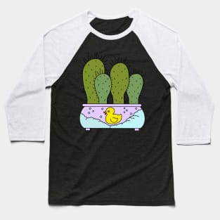 Cute Cactus Design #152: Funky Cacti In Bubble Bath Rubber Duck Pot Baseball T-Shirt